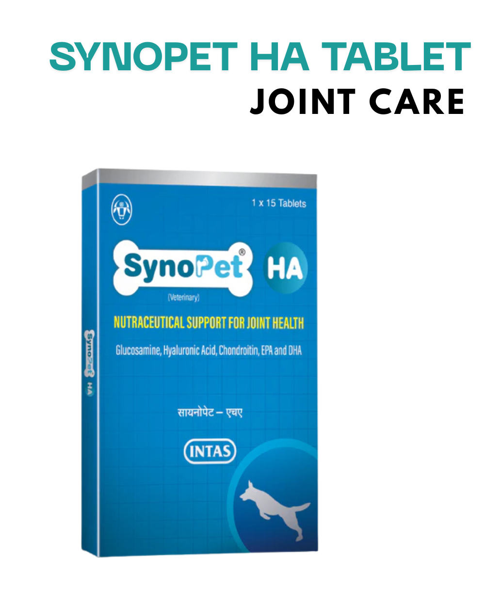 Intas Synopet HA Tablets for Dogs & Cats â€“ Joint Care Supplement with Hyaluronic Acid & Glucosamine